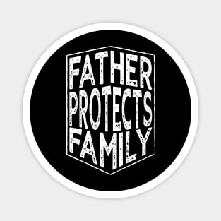 Father protects family Magnet